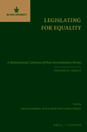 Legislating for Equality: A Multinational Collection of Non-Discrimination Norms. Volume III: Africa