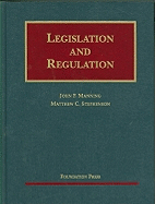 Legislation and Regulation: Cases and Materials