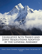 Legislative Acts Passed and Joint Resolutions Adopted by the General Assembly