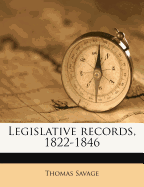 Legislative Records, 1822-1846