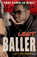 Legit Baller: A Jerry Blackshear Novel - Blackshear, Jerry