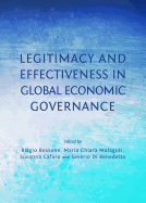 Legitimacy and Effectiveness in Global Economic Governance