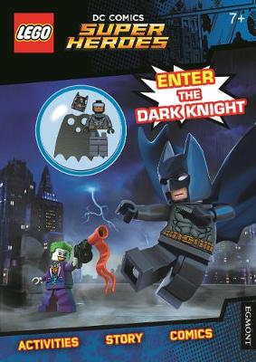 LEGO DC Comics Super Heroes: Enter the Dark Knight (Activity Book with Batman minifigure) - UK, Egmont Publishing