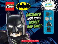 LEGO Batman: Batman's Guide to His Worst Bad Guys