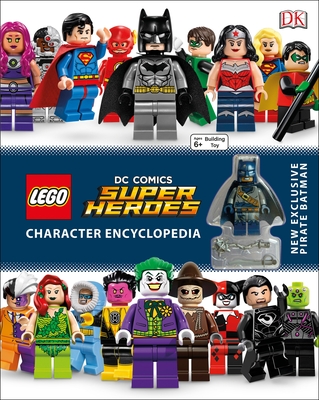 Lego DC Comics Super Heroes Character Encyclopedia: New Exclusive Pirate Batman Minifigure - DK