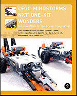 Lego Mindstorms Nxt One Kit Wonders: Ten Inventions to Spark Your Imagination
