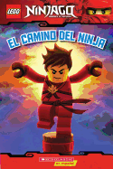 Lego Ninjago: El Camino del Ninja (Lector #1): (Spanish Language Edition of Lego Ninjago: Way of the Ninja)