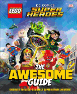 Lego(r) DC Comics Super Heroes the Awesome Guide (Library Edition)