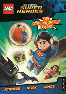 LEGO (R) DC Comics Super Heroes: The Otherworldy League! (Activity Book with Superman Minifigure)