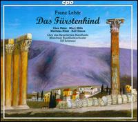 Lehr: Das Frstenkind - Chen Reiss (soprano); Christian Eberle (baritone); Henry Raudales (violin); Jrg Schrner (tenor); Mark Mills (soprano);...