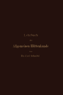 Lehrbuch Der Allgemeinen Huttenkunde