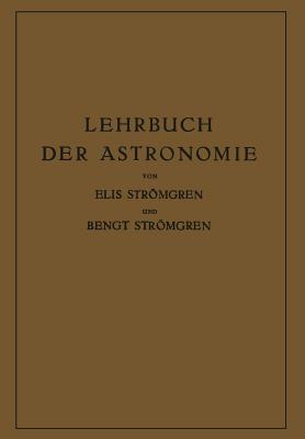 Lehrbuch Der Astronomie - Strmgren, Elis, and Strmgren, Bengt