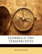 Lehrbuch Des Strafrechtes