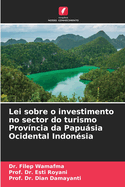 Lei sobre o investimento no sector do turismo Provncia da Papusia Ocidental Indonsia