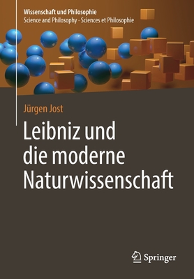 Leibniz Und Die Moderne Naturwissenschaft - Jost, J?rgen