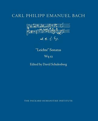 Leichte Sonatas, Wq 53 - Schulenberg, David (Editor), and Bach, Carl Philipp Emanuel