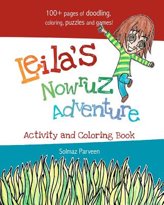 Leila's Nowruz Adventure: Activity and Coloring Book - Parveen, Solmaz