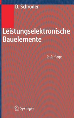 Leistungselektronische Bauelemente - Schrder, Dierk