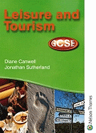 Leisure and Tourism GCSE - Student Book for AQA, OCR, WJEC and CCEA