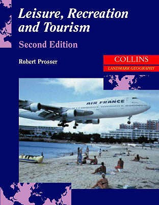 Leisure, Recreation and Tourism - Prosser, Robert