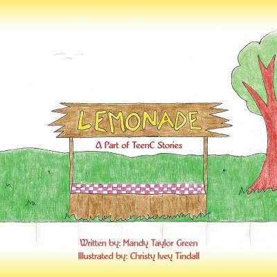 Lemonade: A Part of TeenC Stories - Green, Mandy Taylor