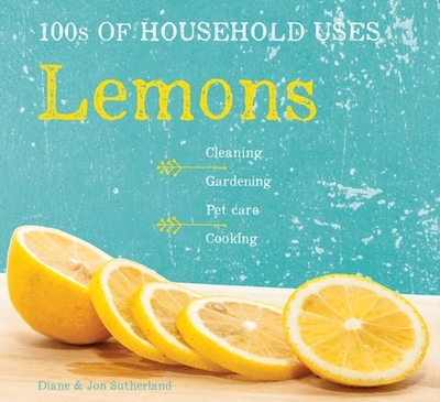 Lemons: House & Home - Sutherland, Diane, and Sutherland, Jon