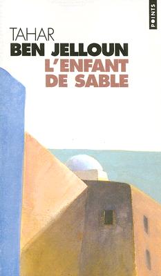 L'Enfant de Sable - Jelloun, Tahar Ben