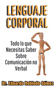 Lenguaje Corporal Todo lo que Necesitas Saber Sobre Comunicacin no Verbal