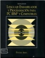 Lenguaje Ensamblador y Programacion Para PC IBM y Compatibles - Abel, Peter