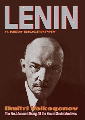 Lenin: A New Biography - Volkogonov, Dmitri