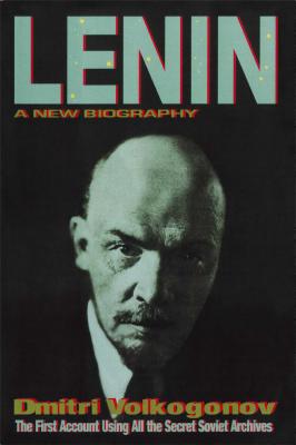 Lenin: A New Biography - Volkogonov, Dmitri