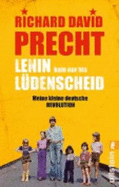 Lenin Kam NUR Bis Ludenscheid; Meine Kleine Deutsche Revolution