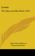 Lenin: The Man And His Work (1919)