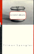 Lenin's Brain - Spengler, Tilman, and Whiteside, Shaun (Translated by)