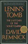 Lenin's Tomb: The Last Days of the Soviet Empire - Remnick, David