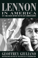 Lennon in America: 1971-1980, Based on the Lost Lennon Diaries