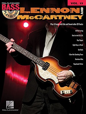 Lennon & McCartney: Bass Play-Along Volume 13 - McCartney, Paul, Sir (Composer), and Lennon, John (Composer), and Beatles