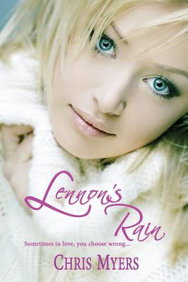 Lennon's Rain - Myers, Chris, PH.D.