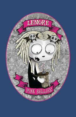 Lenore: Pink Bellies - Dirge, Roman