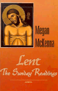 Lent: The Sunday Readings: Stories and Reflections