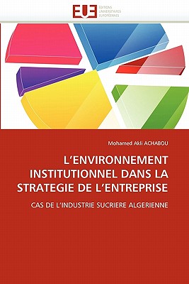 L''environnement Institutionnel Dans La Strategie de l''entreprise - Achabou-M
