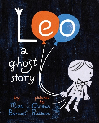 Leo: A Ghost Story - Barnett, Mac