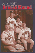 Leo Mazzone's Tales from the Braves Mound - Mazzone, Leo, and Freeman, Scott