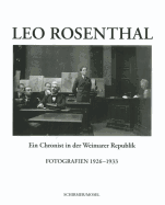 Leo Rosenthal: A Court Reporter of the Weimar Republic