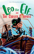 Leo the Elf and The Cursed Compass
