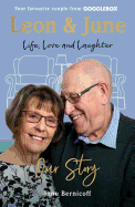 Leon and June: Our Story: Life, Love & Laughter