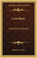 Leon Blum: From Poet to Premier