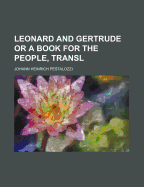 Leonard and Gertrude or a Book for the People, Transl