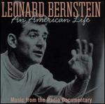 Leonard Bernstein: An American Life (Music from the Radio Documentary)