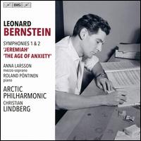 Leonard Bernstein: Symphonies 1 & 2 - Jeremiah, The Age of Anxiety - Anna Larsson (mezzo-soprano); Roland Pntinen (piano); Arctic Philharmonic Orchestra; Christian Lindberg (conductor)